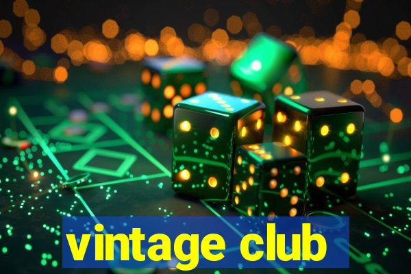 vintage club